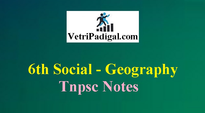 6th Social -  Geography Materials 2