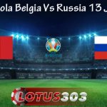 Prediksi Bola Belgia Vs Russia 13 Juni 2021