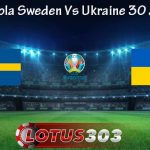 Prediksi Bola Sweden Vs Ukraine 30 Juni 2021