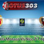 Prediksi Bola Monaco Vs Nice 21 April 2022