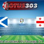 Prediksi Bola Scotland Vs Georgia 21 Juni 2023