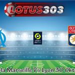 Prediksi Bola Marseille Vs Lyon 30 Oktober 2023