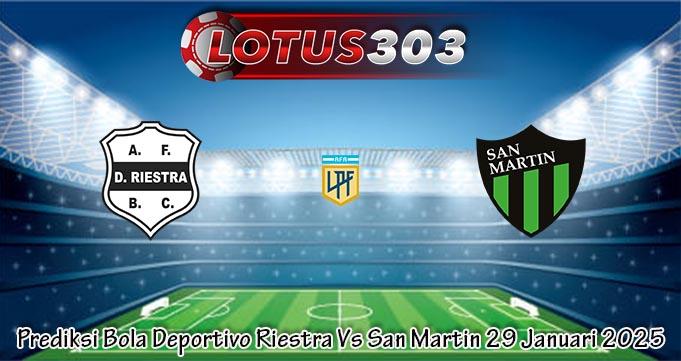 Prediksi Bola Deportivo Riestra Vs San Martin 29 Januari 2025